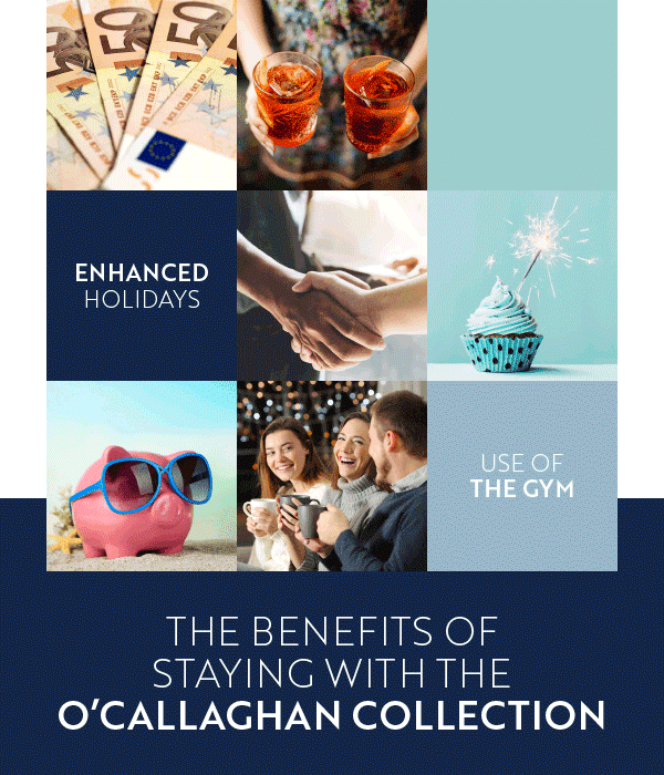 The benefits of staying with the O’Callaghan Collection